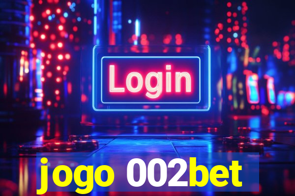 jogo 002bet